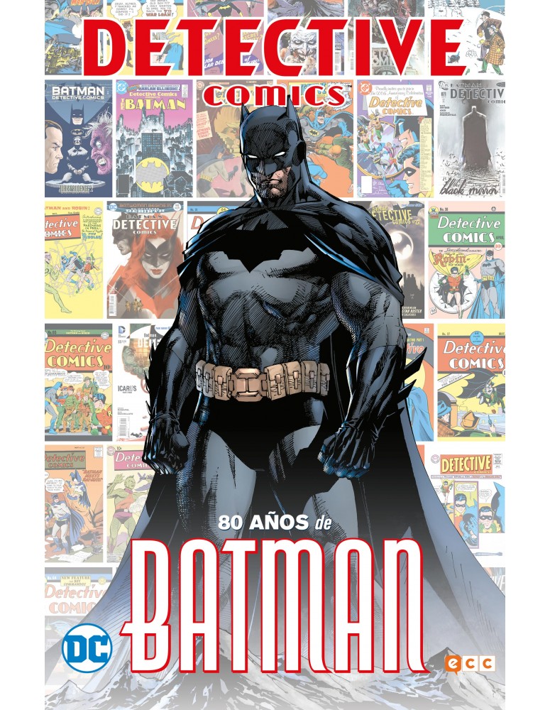 DETECTIVE COMICS: 80 AÑOS DE BATMAN