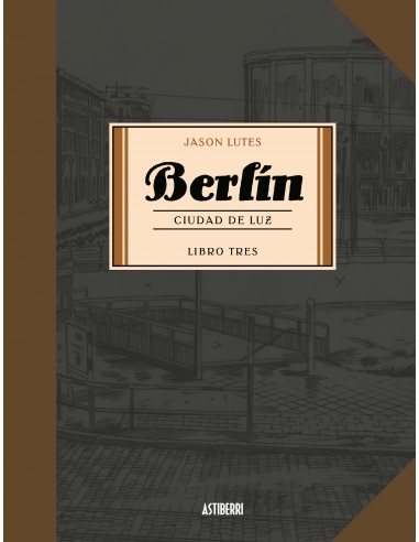BERLIN CIUDAD DE LUZ - LIBRO TRES